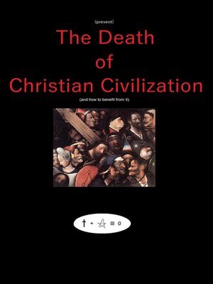 cover image of (prevent) the Death of Christian Civilization